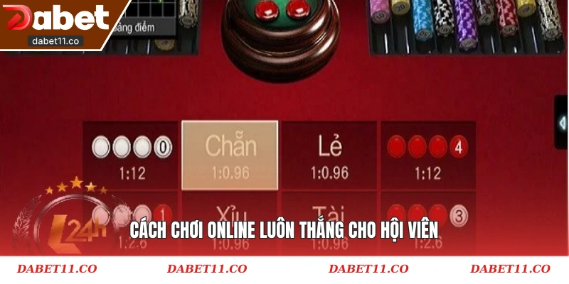 Cách chơi online luôn thắng cho hội viên