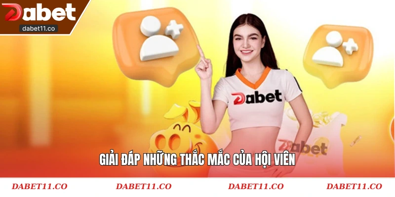 Giải đáp những thắc mắc của hội viên