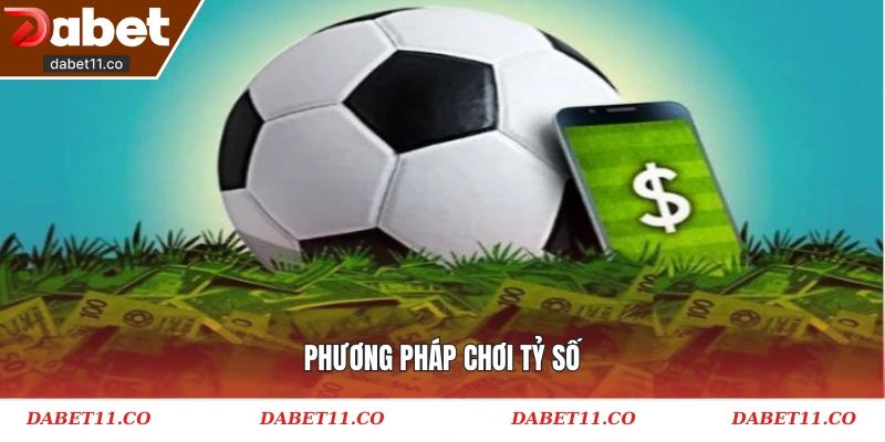 Phương pháp chơi tỷ số