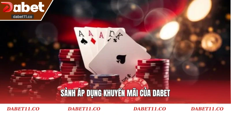 Sảnh áp dụng khuyến mãi của Dabet