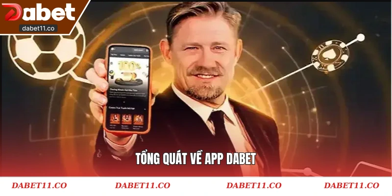 Tổng quát về app Dabet